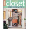 Smart Closet Makeovers by Cynthia Overbeck Bix