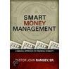Smart Money Management door John Ramsey