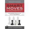 Smart Moves Management by John Thedford