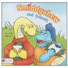 Smiddychew and Friends by Judy Alderson