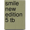 Smile New Edition 5 Tb door Mohamed S. Et al