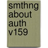 Smthng about Auth V159 by Maikue Vang