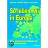 So leben wir in Europa door Inge Thümmel