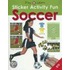 Soccer [With Stickers]