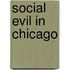 Social Evil in Chicago