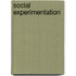 Social Experimentation