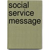 Social Service Message door Men'S. Christian Associations of North Am