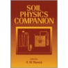 Soil Physics Companion door Arthur Warrick