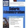Solaris Administration by Paul A. Watters