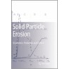 Solid Particle Erosion by Priit Kulu