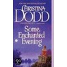 Some Enchanted Evening by Christina Dodd