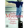 Something Might Happen door Julie Myerson