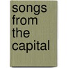 Songs from the Capital door Clara Ophelia Bland