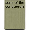 Sons Of The Conquerors door Hugh Pope