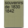 Souvenirs de 1830 1842 by pere Alexandre Dumas