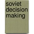 Soviet Decision Making