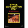 Space Exploration 2007 by Brian Harvey