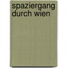 Spaziergang durch Wien door Reinhard Kober