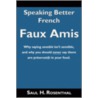 Speaking Better French by H. Rosenthal Saul