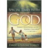 Special Times with God by Naomi Shibley