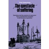 Spectacle Of Suffering door Pieter Spierenburg