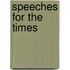 Speeches For The Times