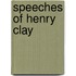 Speeches Of Henry Clay