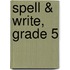 Spell & Write, Grade 5
