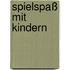 Spielspaß mit Kindern