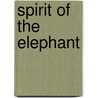 Spirit of the Elephant door Gill Davies