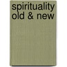 Spirituality Old & New door Donald G. Bloesch