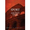 Sport in Ancient Times by Nigel B. Crowther