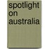 Spotlight On Australia
