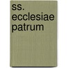 Ss. Ecclesiae Patrum door . Anonmyus