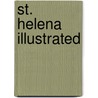 St. Helena Illustrated door Robin Castell