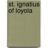 St. Ignatius Of Loyola door Mildred Partridge