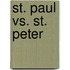 St. Paul vs. St. Peter