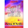 Stand Up For Your Life door Nena O'Neill