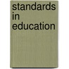 Standards In Education door Arthur Henry Chamberlain