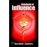 Standards of Influence door Gordon James