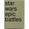 Star Wars Epic Battles by Simon Beercroft