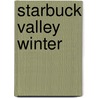 Starbuck Valley Winter by Roderick Langmere Haig-Brown