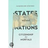 States Without Nations door Professor Jacqueline Stevens