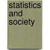 Statistics and Society by Walter Theodore Federer