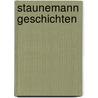 Staunemann Geschichten door Sonja Telzerow