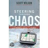 Steering Through Chaos door Scott Willson
