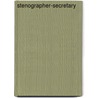 Stenographer-Secretary door Jack Rudman