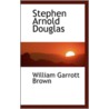Stephen Arnold Douglas door William Garrott Brown