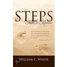 Steps, Faith To Reason door William C. White