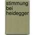 Stimmung Bei Heidegger